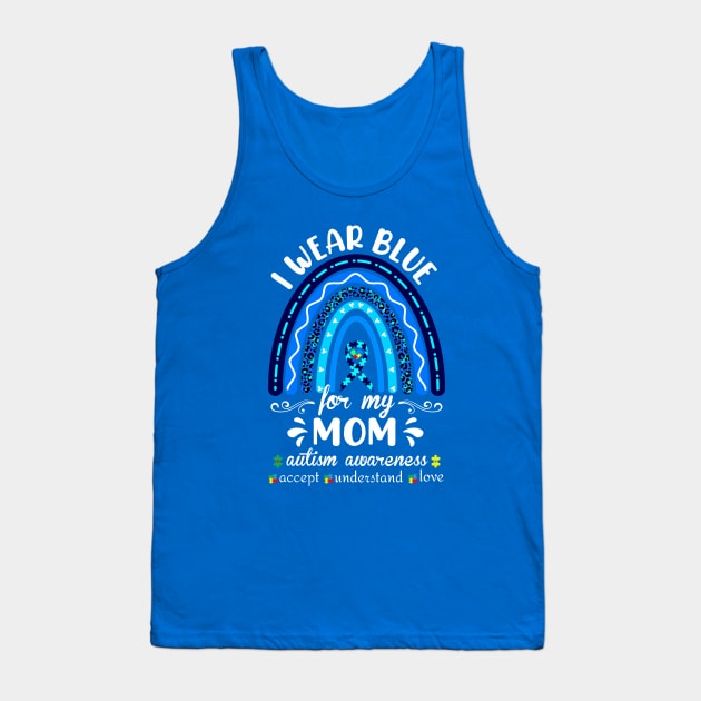 I wear Blue For my Mom Tank Top by XYDstore